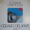 Grard Delahaye Le grand Cerf-Volant