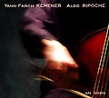 Yann-Fanch Kemener et Aldo Ripoche : An Dorn 2004